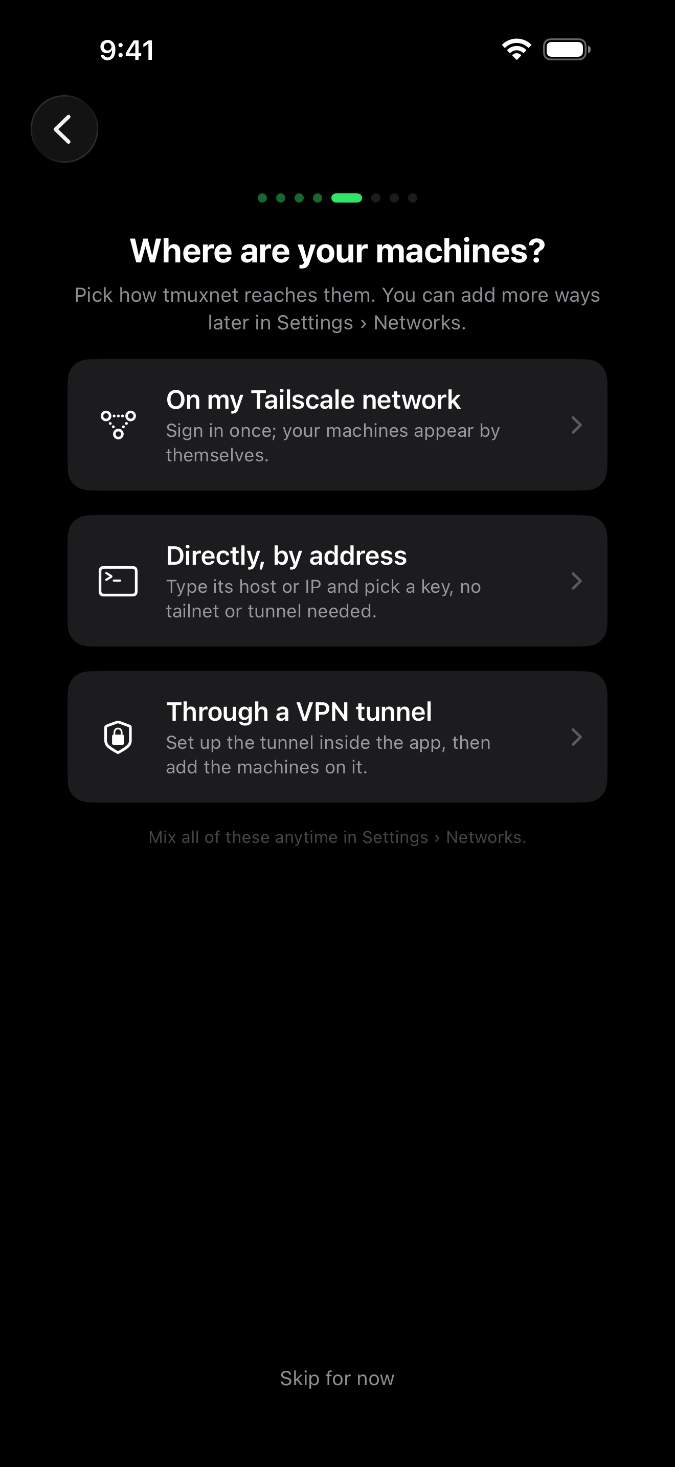 The setup walk's question, step 5 of 8: “Where are your machines?” with three choices, On my Tailscale network, Directly, by address and Through a VPN tunnel, and a note that they can be mixed later in Settings › Networks.